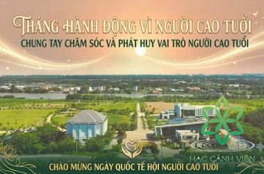 THÁNG 10 – THÁNG CỦA SỰ TRÂN TRỌNG DÀNH CHO NGƯỜI CAO TUỔI